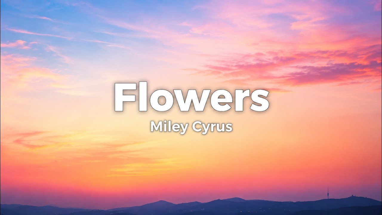 Miley Cyrus – Flowers Lyrics Video (2023)