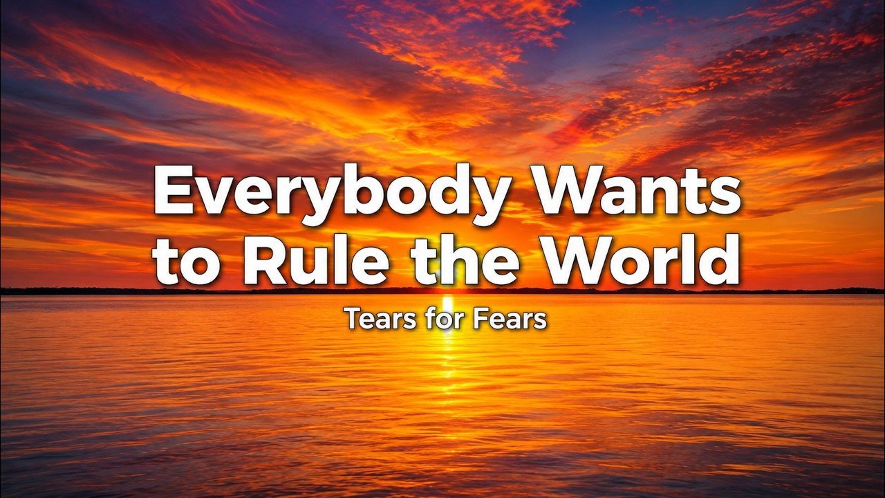 Tears for Fears – Everybody Wants to Rule the World Lyrics Video (1985)