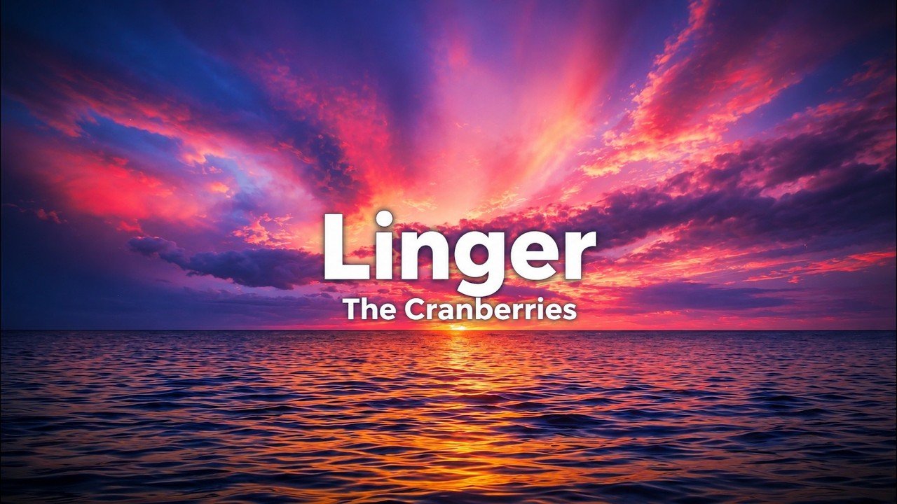 The Cranberries – Linger Lyrics Video (1993)