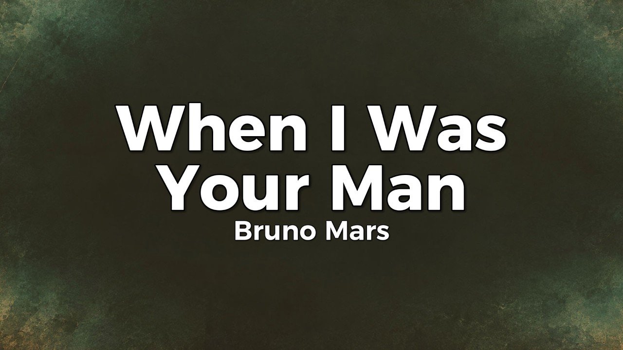 Bruno Mars – When I Was Your Man Lyrics Video (2012)