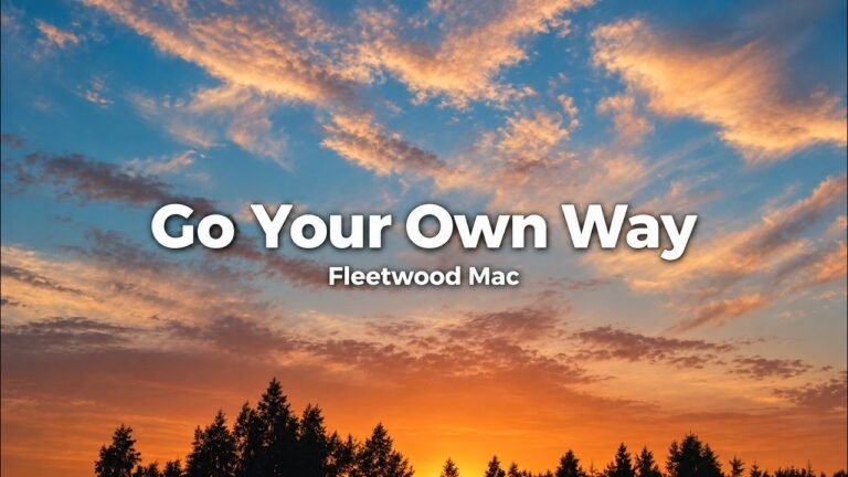 Fleetwood Mac – Go Your Own Way Lyrics Video (1977)