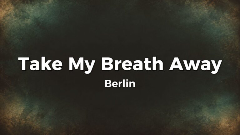 Berlin – Take My Breath Away lyric video thumbnail (1986)