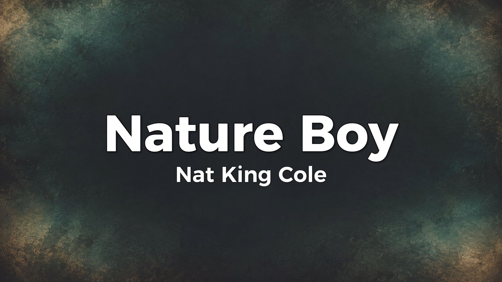 Nat King Cole – Nature Boy Lyrics Video (1948)