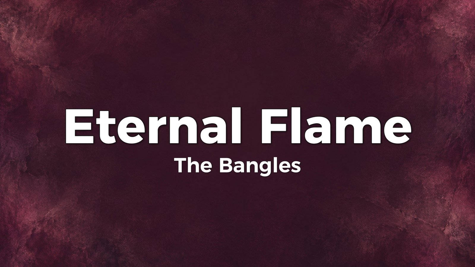 The Bangles – Eternal Flame Lyrics Video (1989)