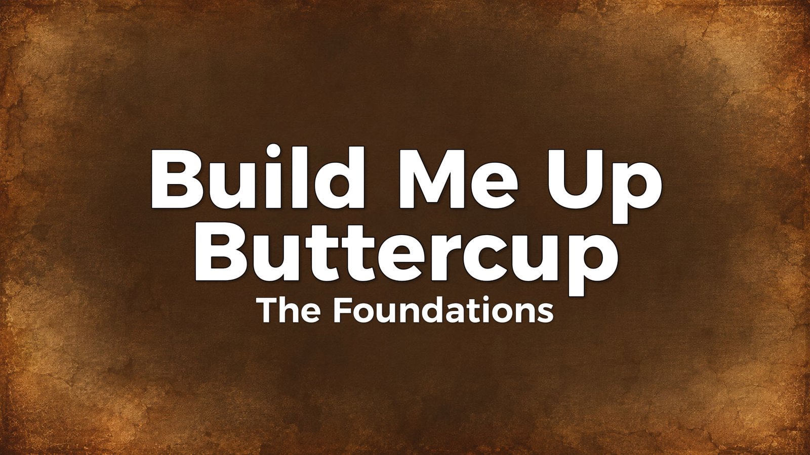 The Foundations – Build Me Up Buttercup Lyrics Video (1968)
