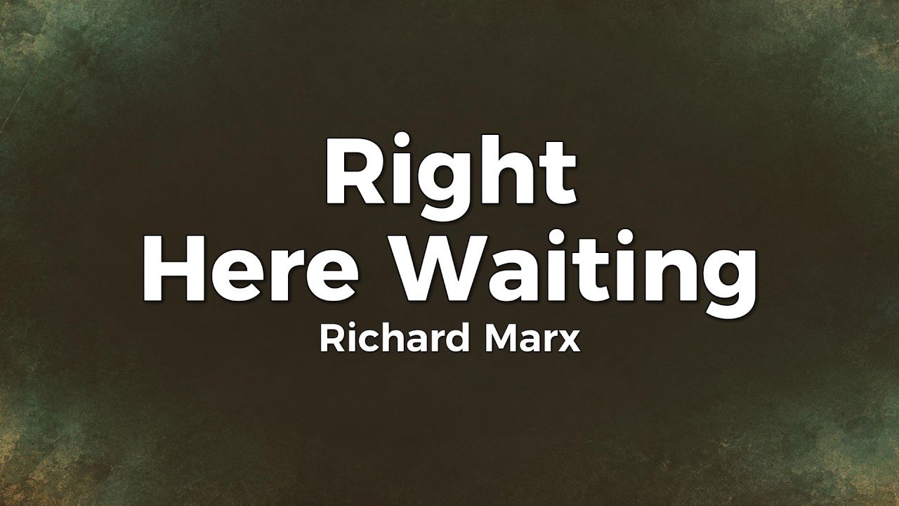Richard Marx – Right Here Waiting Lyrics Video (1989)