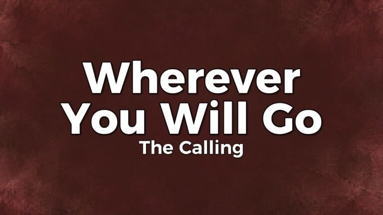 The Calling – Wherever You Will Go Lyrics Video (2001)